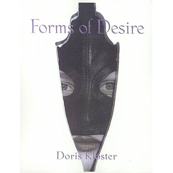 Forms of Desire, Doris Kloster