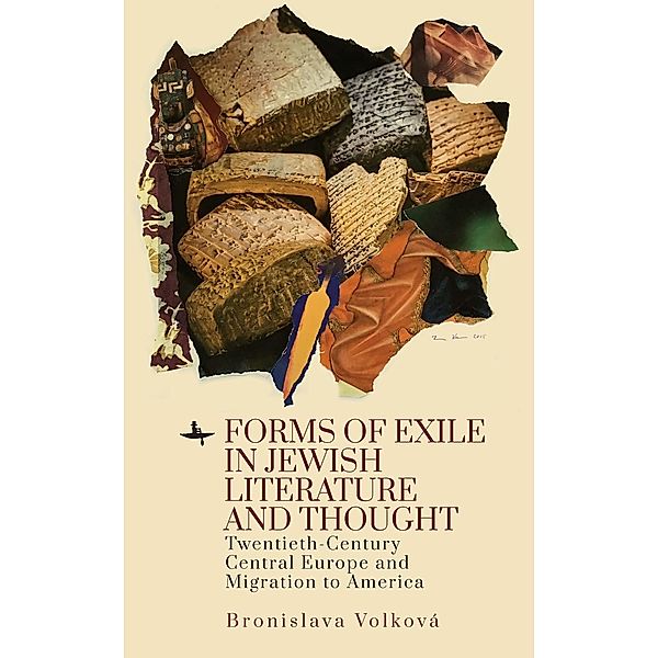 Forms of Exile in Jewish Literature and Thought, Bronislava Volková