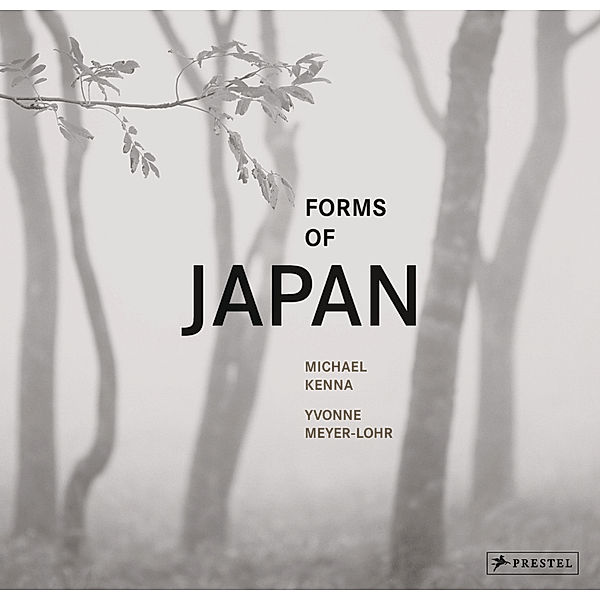 Forms of Japan: Michael Kenna (deutsche Ausgabe), Michael Kenna, Yvonne Meyer-Lohr