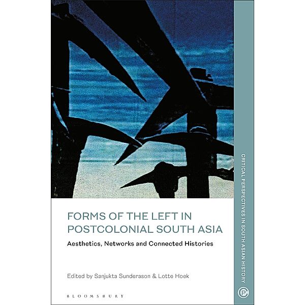 Forms of the Left in Postcolonial South Asia