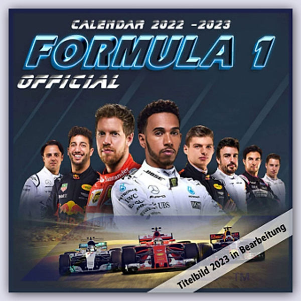 Formula 1 - Formel 1 Kalender 2023 - Wandkalender, Danilo Promotion Ltd