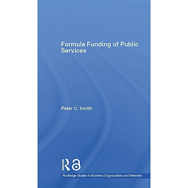 Formula Funding of Public Services, Peter C. Smith