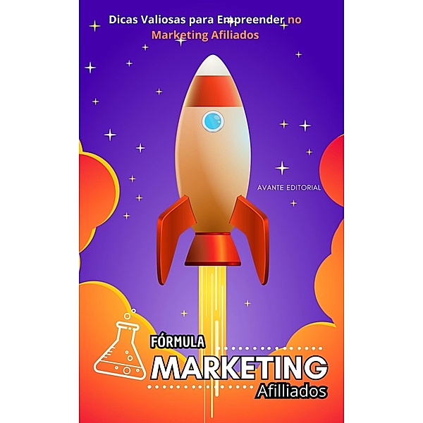 Fórmula Marketing Afiliados / Dinheiro e Negócios, Avante Editorial