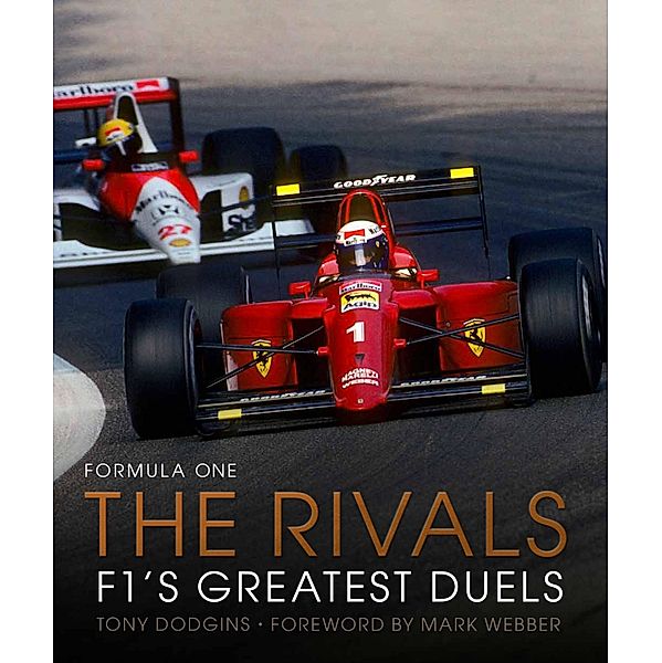 Formula One: The Rivals, Tony Dodgins, Mark Webber