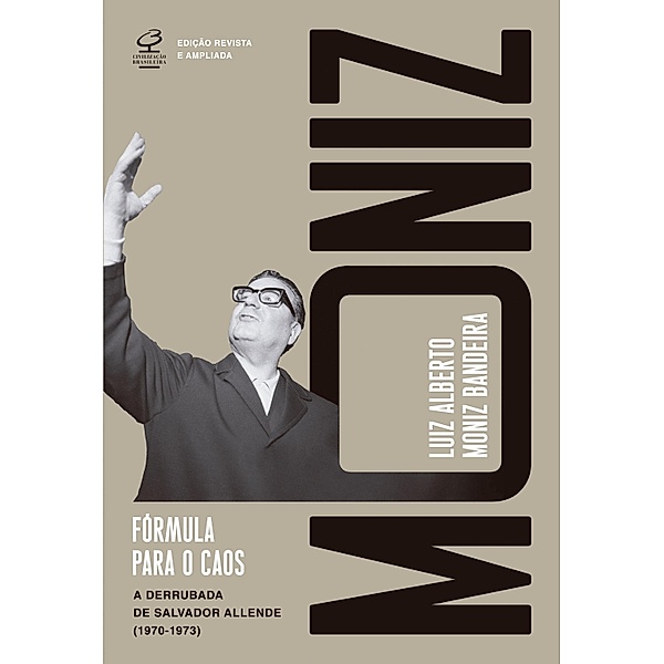 Fórmula para o caos (Ed. Revista e ampliada), Luiz Alberto Moniz Bandeira