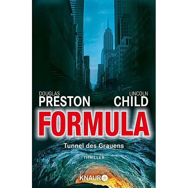 Formula - Tunnel des Grauens / Pendergast Bd.3, Douglas Preston, Lincoln Child