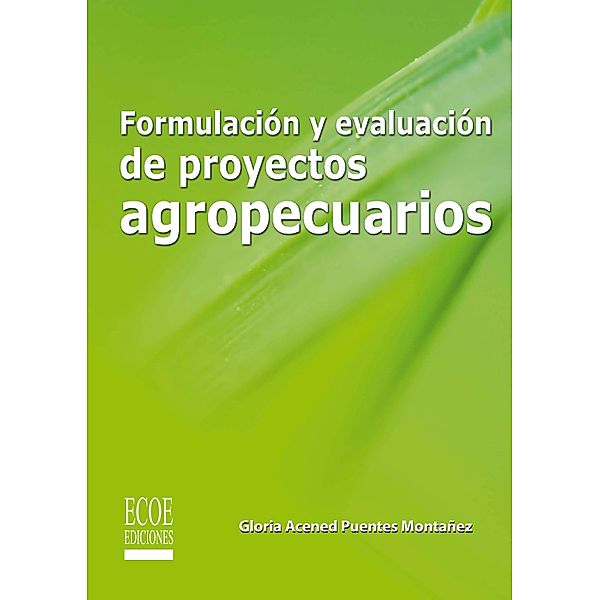 Formulación y evaluación de proyectos agropecuarios, Gloria Acened Puentes Montañez