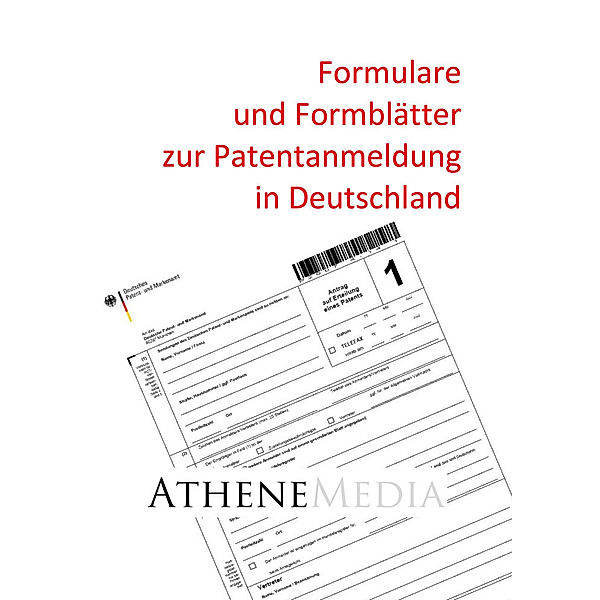 Formulare und Formblätter zur Patentanmeldung in Deutschland