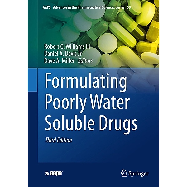 Formulating Poorly Water Soluble Drugs / AAPS Advances in the Pharmaceutical Sciences Series Bd.50