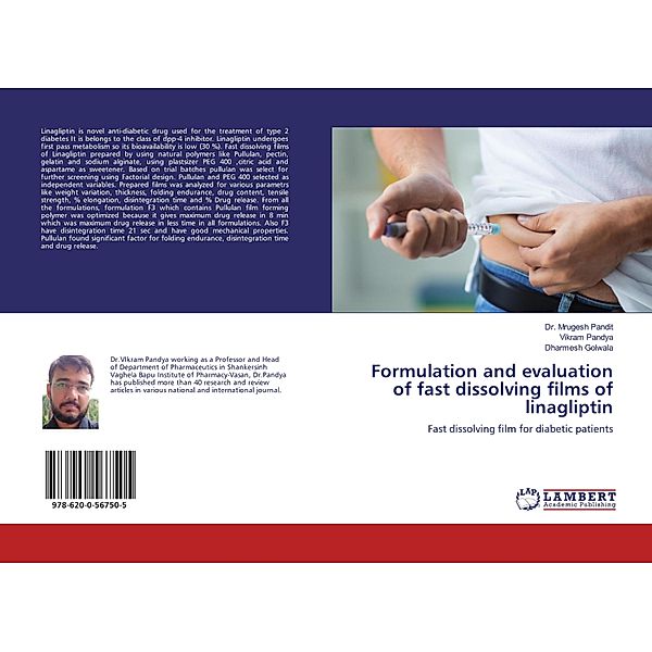 Formulation and evaluation of fast dissolving films of linagliptin, Mrugesh Pandit, Vikram Pandya, Dharmesh Golwala