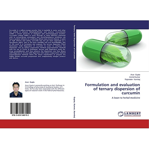 Formulation and evaluation of ternary dispersion of curcumin, ARUN GUPTA, Arvind Kumar, Rajwinder Kamboj