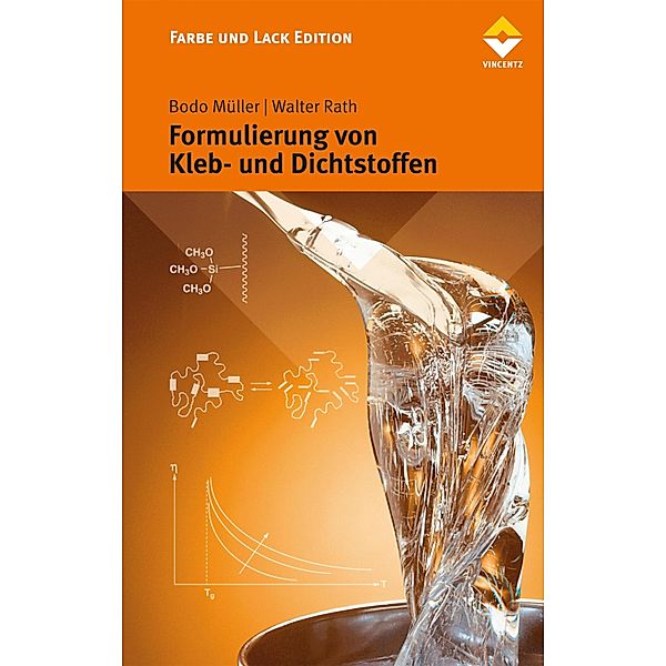 Formulierung von Kleb- und Dichtstoffen / Farbe und Lack Edition, Bodo Müller, Walter Rath