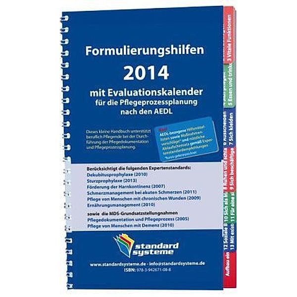 Formulierungshilfen 2014 mit Evaluationskalender für die Pflegeprozessplanung nach den AEDL