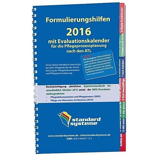 Formulierungshilfen 2016 mit Evaluationskalender für die Pflegeprozessplanung nach den ATL