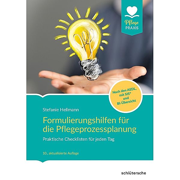 Formulierungshilfen für die Pflegeprozessplanung, Stefanie Hellmann