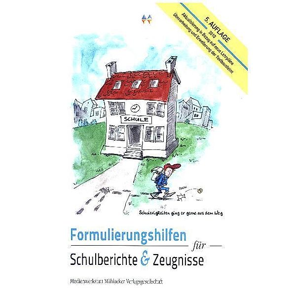 Formulierungshilfen für Schulberichte und Zeugnisse