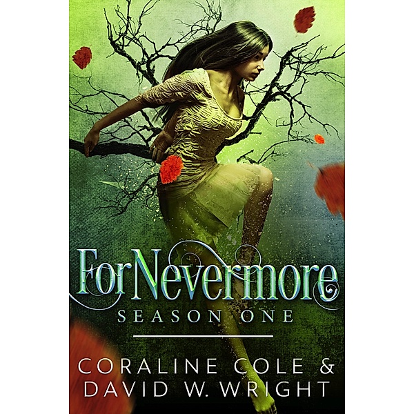 ForNevermore: Season One / ForNevermore, Coraline Cole, David W. Wright