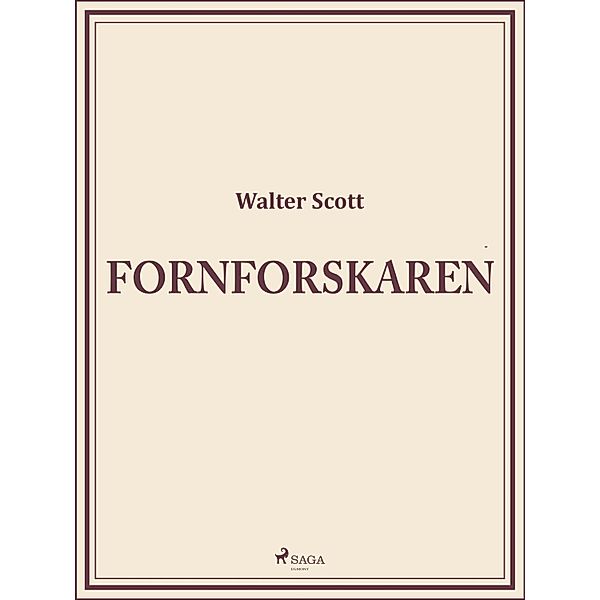 Fornforskaren, Walter Scott