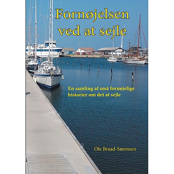 Fornøjelsen ved at sejle, Ole Braad-Sørensen