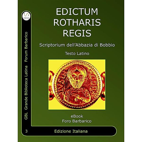 Foro Barbarico: Edictum Rothari Regis, Scriptorium dell'abbazia di Bobbio