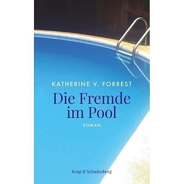 Forrest, K: Fremde im Pool, Katherine V. Forrest, Gerlinde Kowitzke