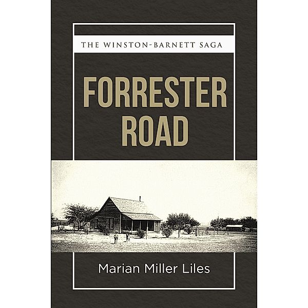 FORRESTER ROAD, Marian Miller Liles