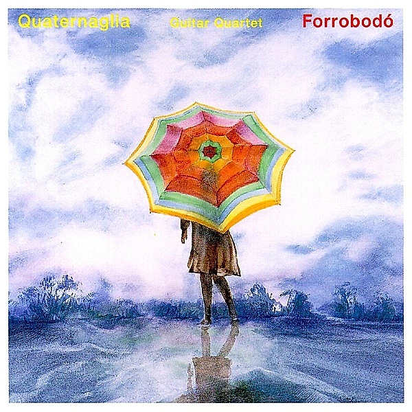 Forrobodo, Quaternaglia Guitar Quartet