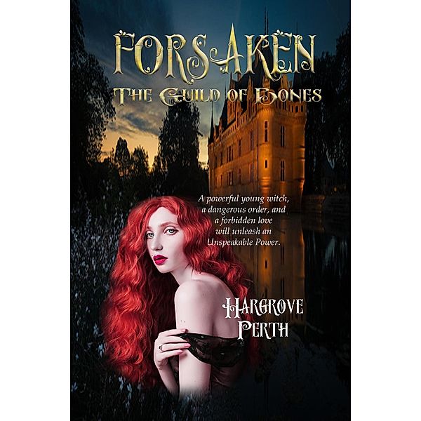 Forsaken Guild of Bones (Forsaken Series, #1) / Forsaken Series, Hargrove Perth