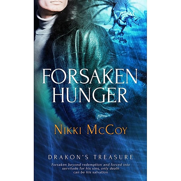 Forsaken Hunger / Drakon's Treasure Bd.1, Nikki McCoy