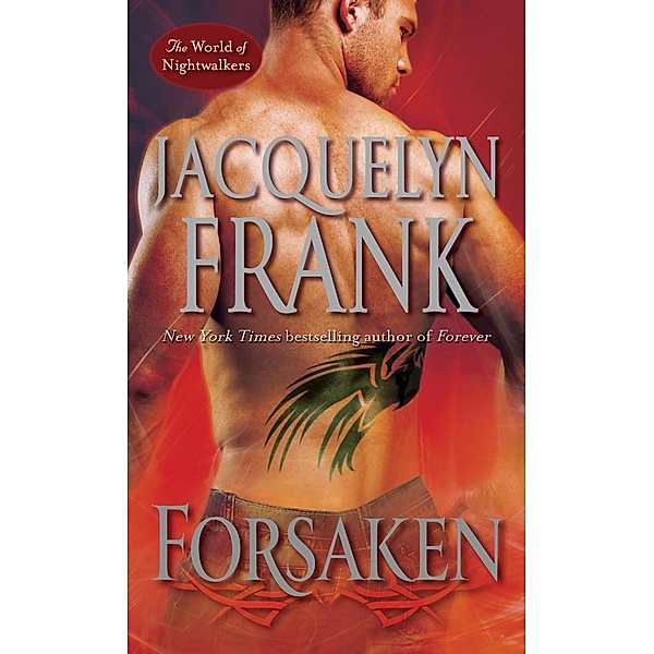 Forsaken / The World of Nightwalkers Bd.3, Jacquelyn Frank