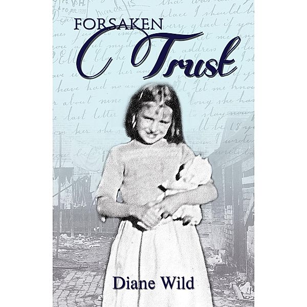 Forsaken Trust, Diane Wild