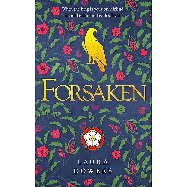 Forsaken (Tudor Court, #6) / Tudor Court, Laura Dowers