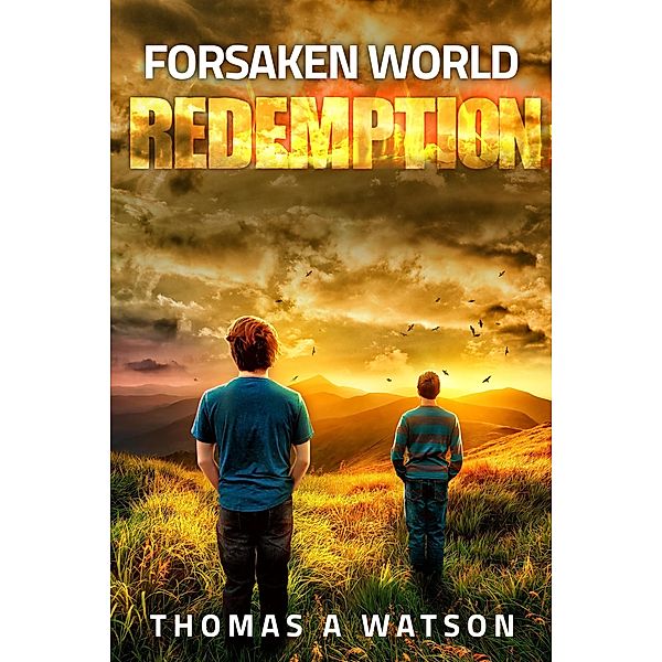 Forsaken World: Redemption / Forsaken World, Thomas A Watson