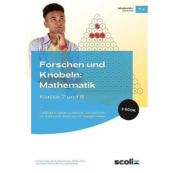 Forschen und Knobeln: Mathematik - Klasse 7 und 8, Friedhelm Käpnick, Wiebke Auhagen