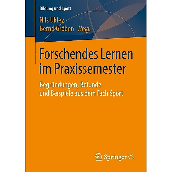 Forschendes Lernen im Praxissemester / Bildung und Sport Bd.13