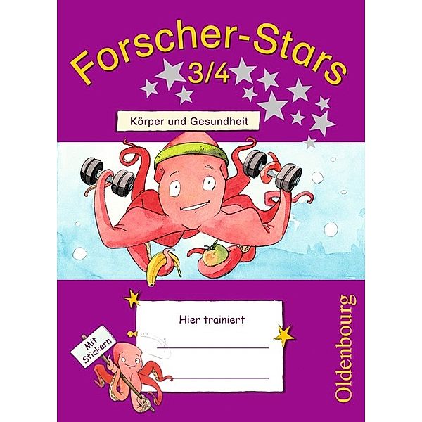 Forscher-Stars - Sachunterricht - 3./4. Schuljahr, Barbara Kiesinger-Jehle, Heidrun Rebenstorff, Meike Volk, Stefanie Härtig