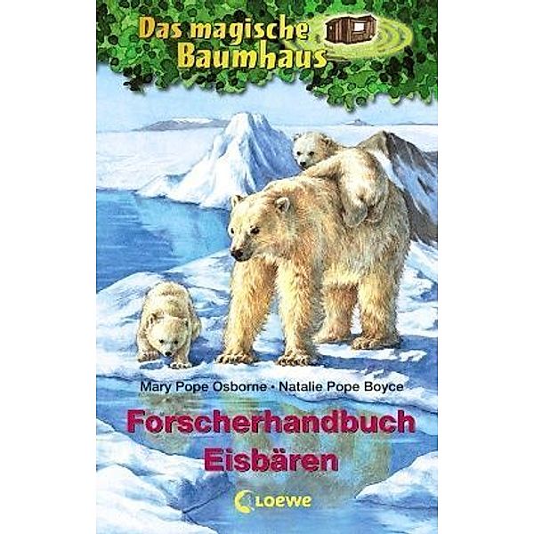 Forscherhandbuch Eisbären, Mary Pope Osborne, Natalie Pope Boyce