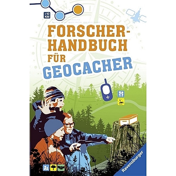 Forscherhandbuch für Geocacher, Sven Alender, Kathrin Stauber