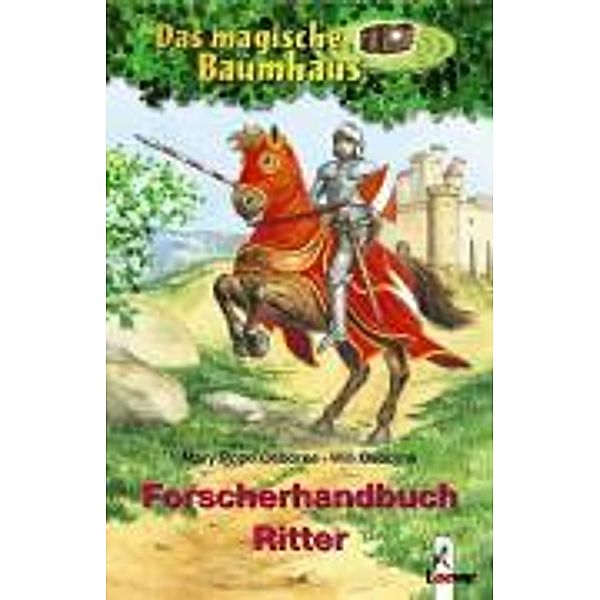 Forscherhandbuch Ritter, Mary Pope Osborne, Will Osborne