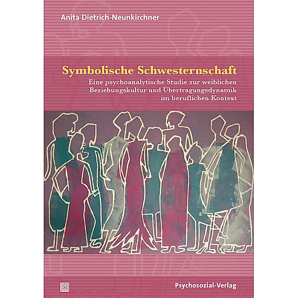 Forschung Psychosozial / Symbolische Schwesternschaft, Anita Dietrich-Neunkirchner