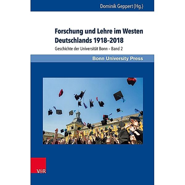 Forschung und Lehre im Westen Deutschlands 1918-2018