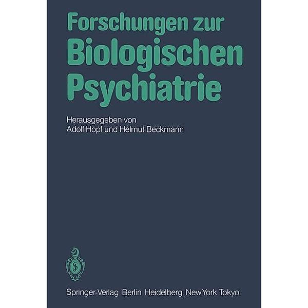 Forschungen zur Biologischen Psychiatrie