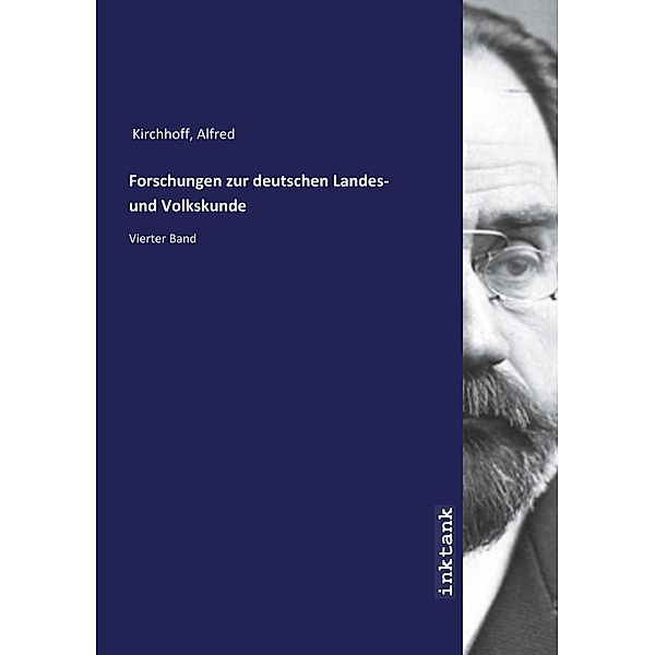 Forschungen zur deutschen Landes- und Volkskunde, Alfred Kirchhoff