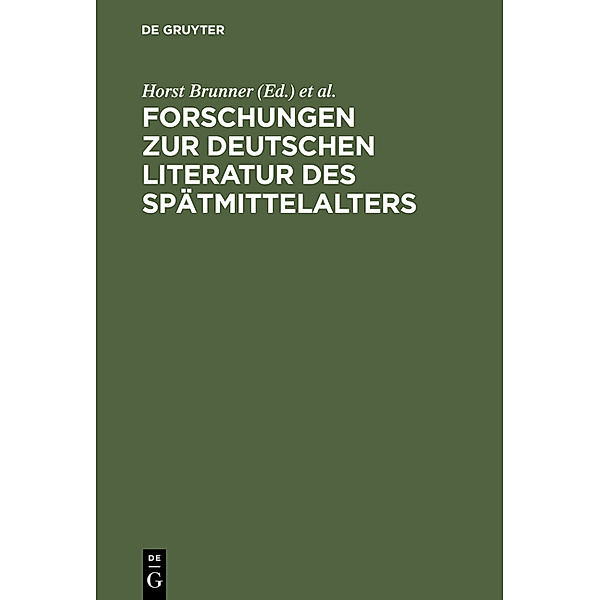 Forschungen zur deutschen Literatur des Spätmittelalters