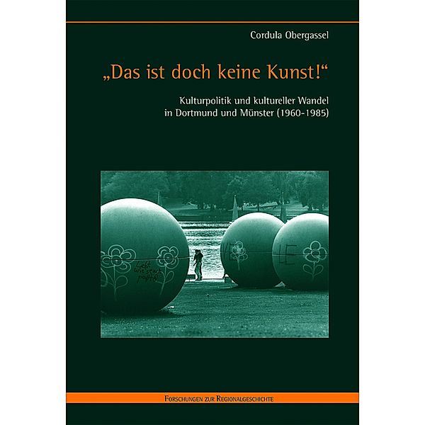 Forschungen zur Regionalgeschichte: Das ist doch keine Kunst!, Cordula Obergassel