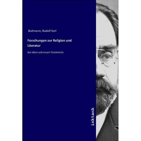 Forschungen zur Religion und Literatur, Rudolf Karl Bultmann