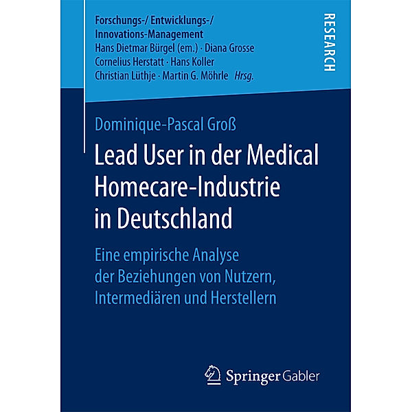 Forschungs-/Entwicklungs-/Innovations-Management / Lead User in der Medical Homecare-Industrie in Deutschland, Dominique-Pascal Groß