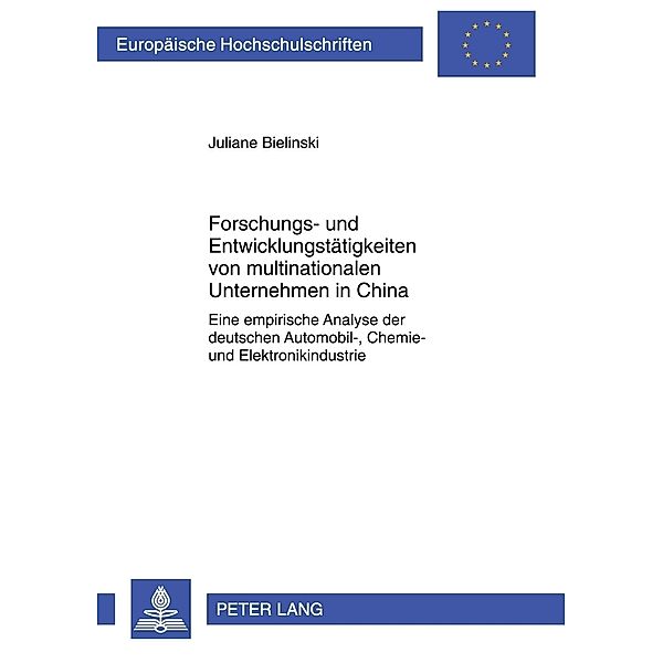 Forschungs- und Entwicklungstätigkeiten von multinationalen Unternehmen in China, Juliane Bielinski