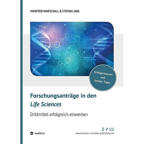 Forschungsanträge in den Life Sciences, Stefan Lang, Manfred Marschall