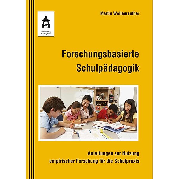 Forschungsbasierte Schulpädagogik, Martin Wellenreuther